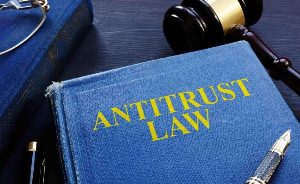 Antitrust Laws: 5 Ways They Could Impact Your Business
