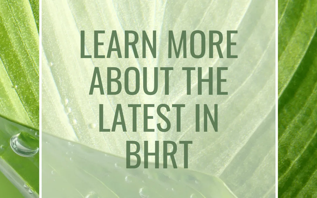 Benefits And Side Effects of BHRT