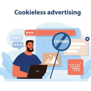 Understanding Cookieless Advertising