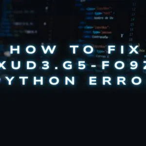 How to Fix xud3.g5-fo9z Python